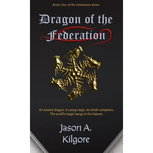 Dragon of the Federation: Book One of the Heartstone Series - Hardcover