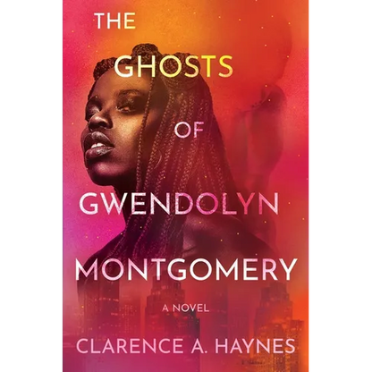 The Ghosts of Gwendolyn Montgomery - Hardcover