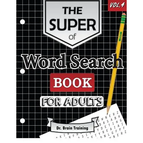 The Super Word Search Book For Adults: Brain Training With The Best Word Search Puzzles Books - Paperback