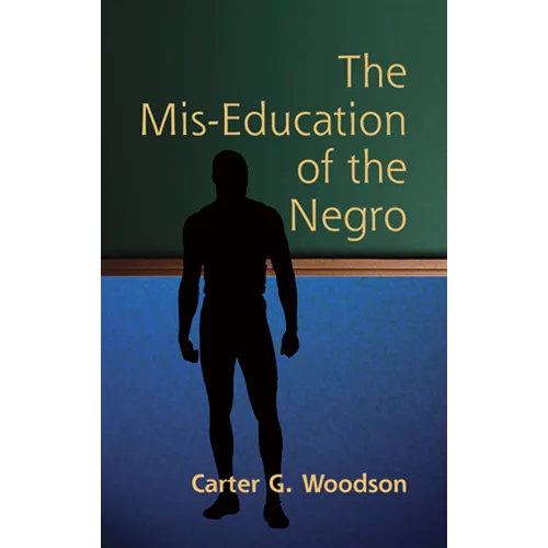 The Mis-Education of the Negro - Paperback