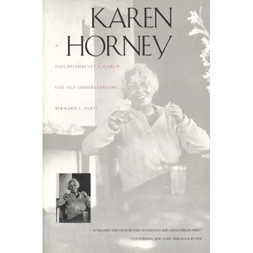 Karen Horney: A Psychoanalysts Search for Self-Understanding - Paperback