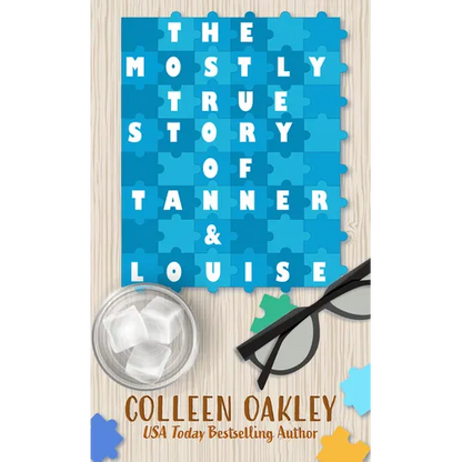 The Mostly True Story of Tanner & Louise - Paperback