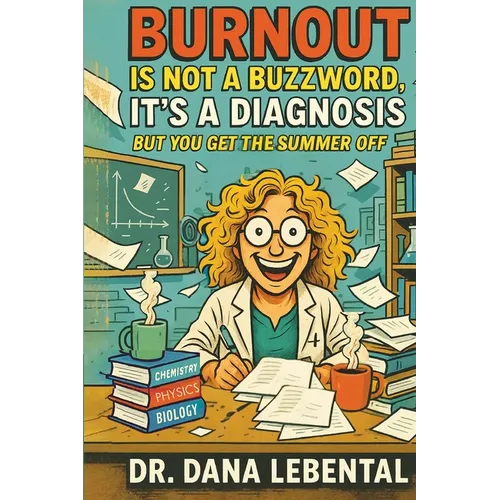 Burnout Is Not a Buzzword, It's a Diagnosis - Paperback