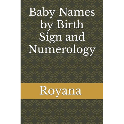 Baby Names by Birth Sign and Numerology - Paperback