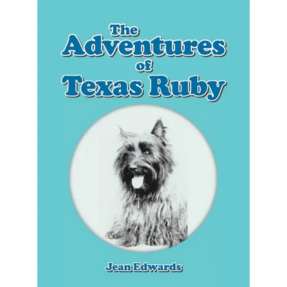 The Adventures of Texas Ruby - Hardcover