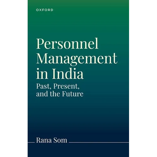 Personnel Management in India and Worldwide: The Past, Present, and Future - Hardcover