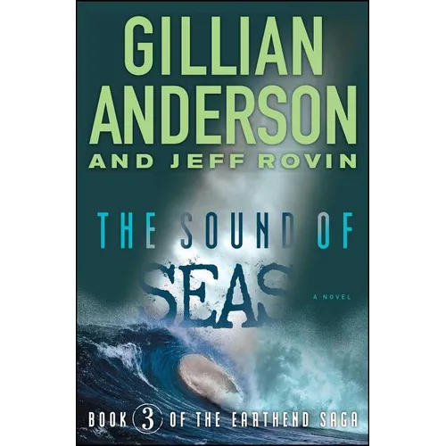 The Sound of Seas: Book 3 of the Earthend Saga - Paperback