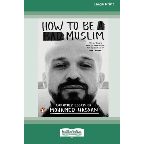 How to Be a Bad Muslim and Other Essays [LP 16 Pt Edition] - Paperback