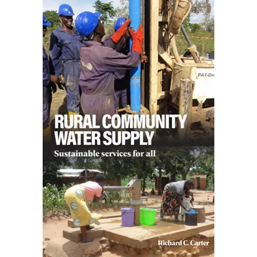 Rural Community Water Supply: Sustainable Services for All - Paperback