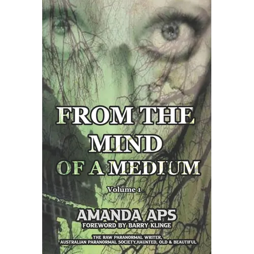 From the mind of a medium: Volume 1 - Paperback