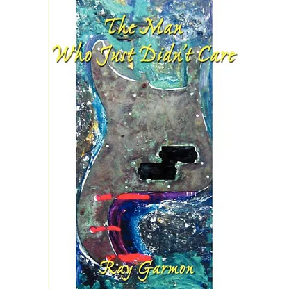 The Man Who Just Didn't Care - Paperback