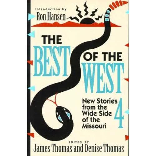 Best of the West 4: New Stories from the Wide Side of Missouri - Paperback