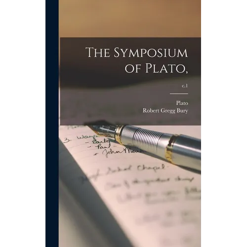 The Symposium of Plato; c.1 - Hardcover