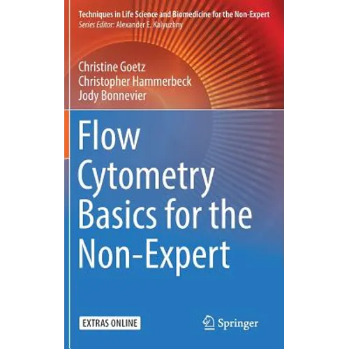Flow Cytometry Basics for the Non-Expert - Hardcover