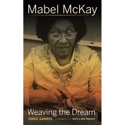 Mabel McKay: Weaving the Dream - Paperback