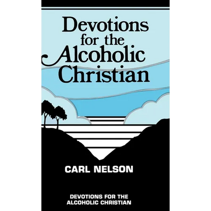 Devotions for the Alcoholic Christian - Hardcover