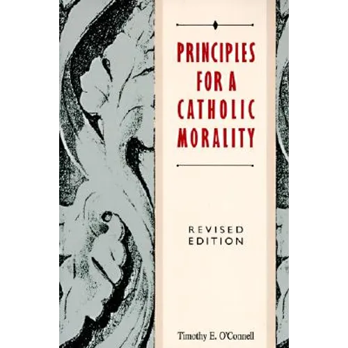 Principles for a Catholic Morality: Revised Edition - Paperback