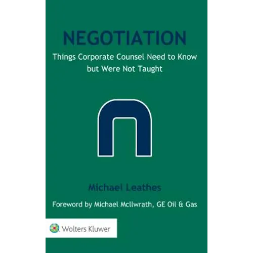 Negotiation: Things Corporate Counsel Need to Know but Were Not Taught - Paperback