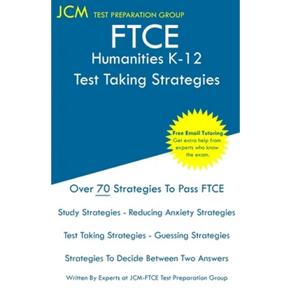 FTCE Humanities K-12 - Test Taking Strategies: FTCE 022 Exam - Free Online Tutoring - New 2020 Edition - The latest strategies to pass your exam. - Paperback