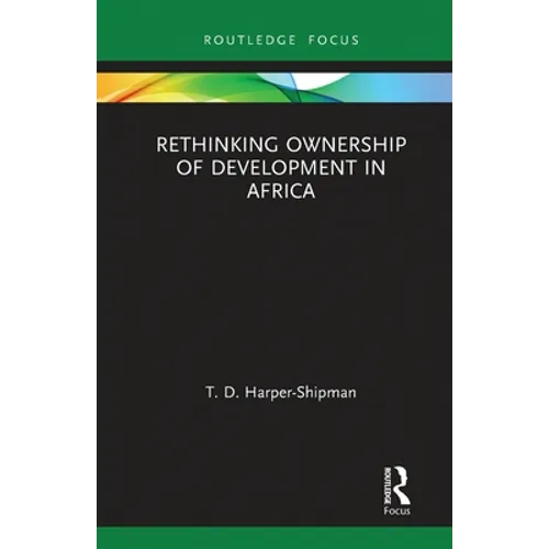 Rethinking Ownership of Development in Africa - Paperback