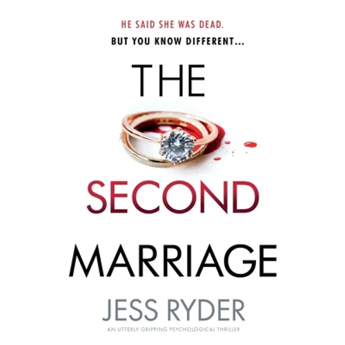 The Second Marriage: An utterly gripping psychological thriller - Paperback