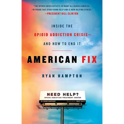 American Fix: Inside the Opioid Addiction Crisis - And How to End It - Paperback