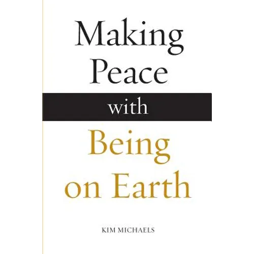 Making Peace with Being on Earth - Paperback