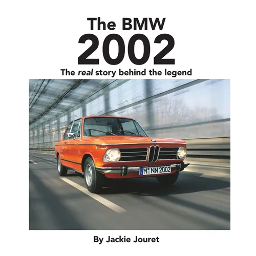 The BMW 2002: The real story behind the legend - Paperback