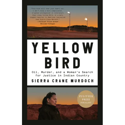 Yellow Bird: Oil, Murder, and a Woman's Search for Justice in Indian Country - Paperback