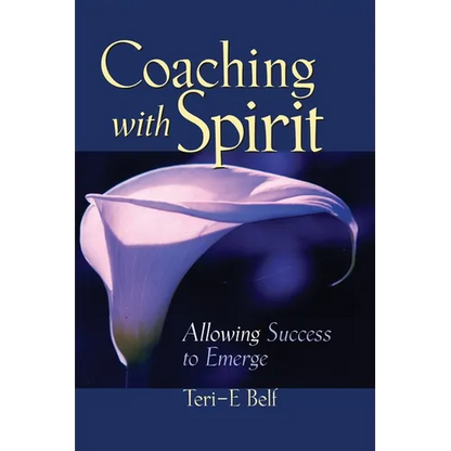 Coaching with Spirit: Allowing Success to Emerge - Paperback