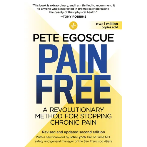 Pain Free (Revised and Updated Second Edition): A Revolutionary Method for Stopping Chronic Pain - Paperback