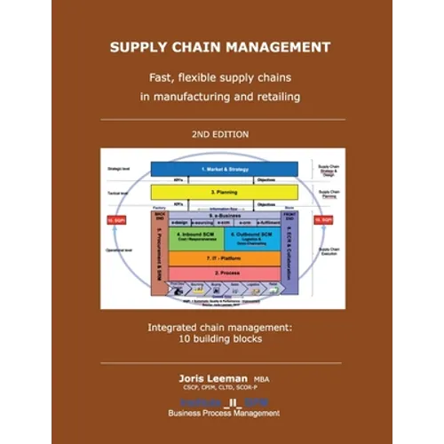 Supply Chain Management: Fast, flexible Supply Chain in Manufacturing and Retailing -2nd edition- - Paperback