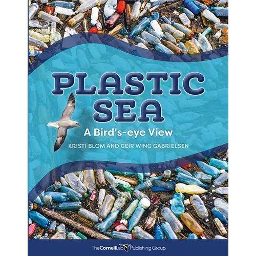 Plastic Sea: A Bird's-Eye View - Hardcover