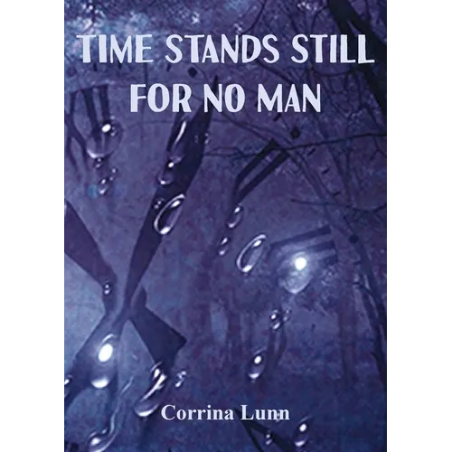 Time Stands Still for No Man - Paperback