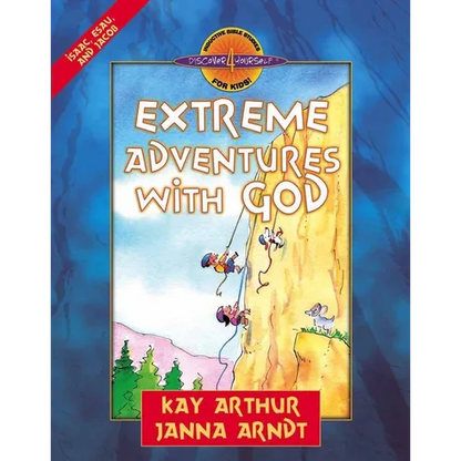 Extreme Adventures with God: Isaac, Esau, and Jacob - Paperback