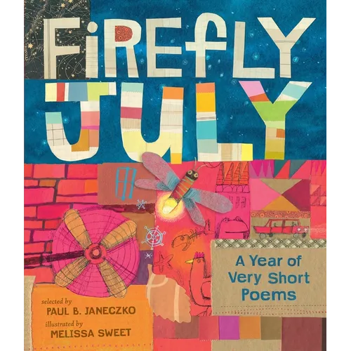 Firefly July: A Year of Very Short Poems - Paperback