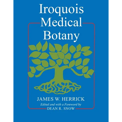 Iroquois Medical Botany - Paperback