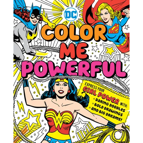 DC Super Heroes: Color Me Powerful! - Paperback