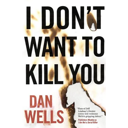 I Don't Want to Kill You - Paperback