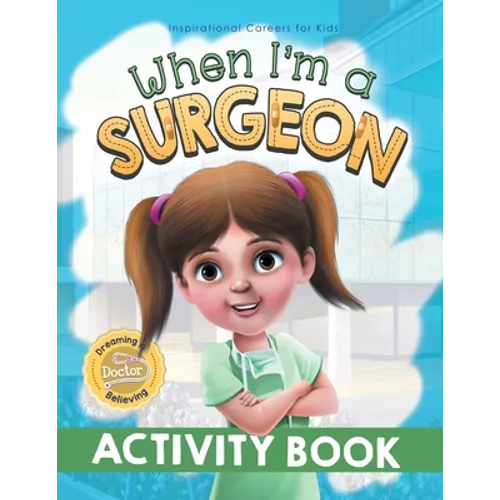 When I'm a Surgeon Activity Book - Paperback