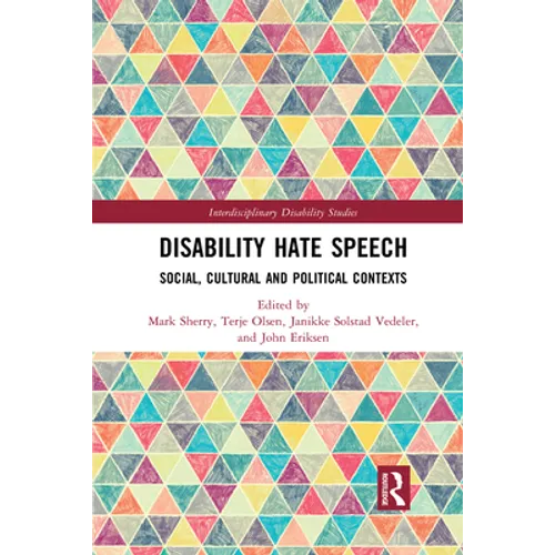 Disability Hate Speech: Social, Cultural and Political Contexts - Paperback