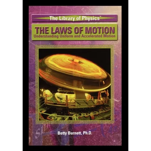 The Laws of Motion: Understanding Uniform and Accelerated Motion - Paperback