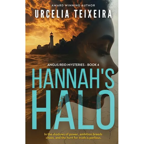 Hannah's Halo: A Thrilling Christian Mystery of Faith Ambition and Danger - Paperback