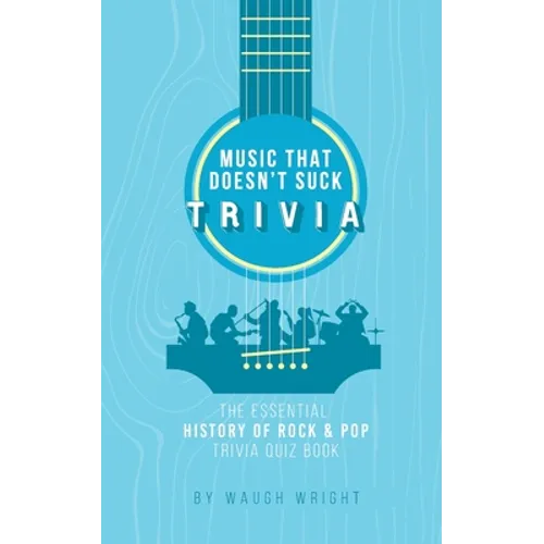 The Essential History of Rock & Pop Trivia Quiz Book - Paperback