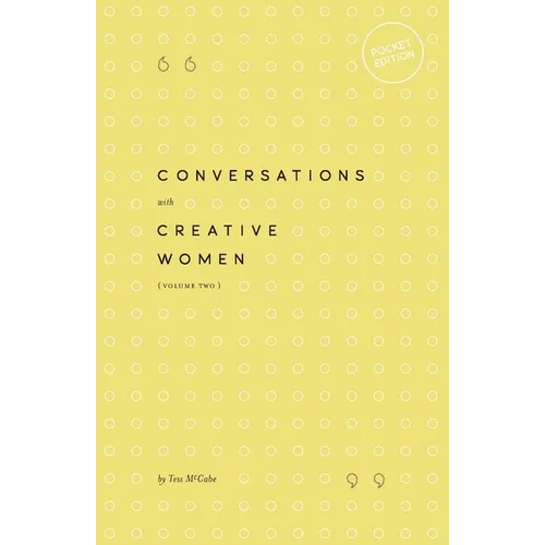 Conversations with Creative Women: Volume Two - Pocket Edition - Paperback