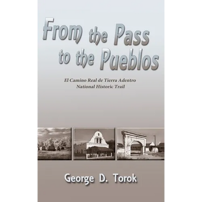 From the Pass to the Pueblos (Hardcover) - Hardcover