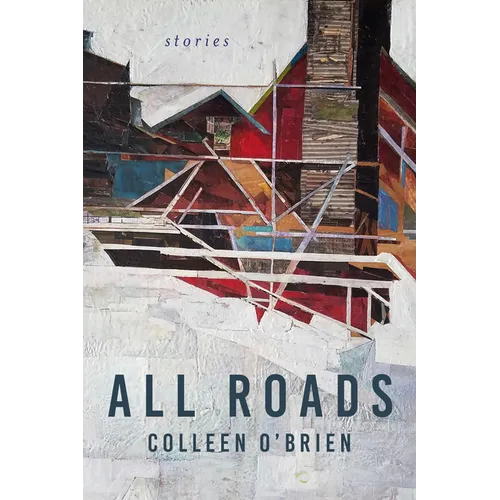 All Roads: Stories - Paperback