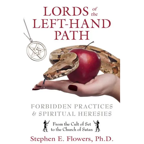 Lords of the Left-Hand Path: Forbidden Practices & Spiritual Heresies - Paperback