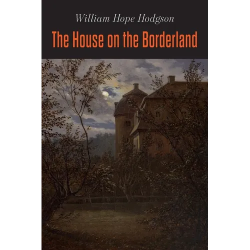 The House on the Borderland - Paperback