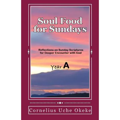 Soul Food for Sundays: Year A - Paperback